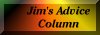 JIM'S ADVICE COLUMN